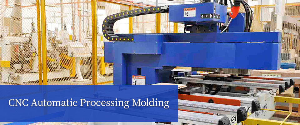CNC Automatic Processing Molding